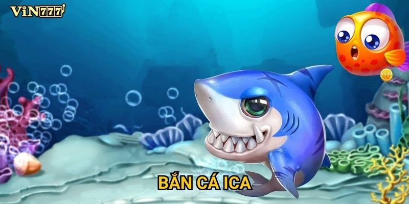 Bắn Cá Ica Vin777 có thực sự dễ kiếm tiền như lời đồn? 3 Bắn Cá Ica Vin777 có thực sự dễ kiếm tiền như lời đồn?