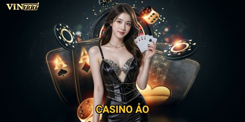Vì sao casino ảo Vin777 được đánh giá là số một thị trường? 10 Vì sao casino ảo Vin777 được đánh giá là số một thị trường?