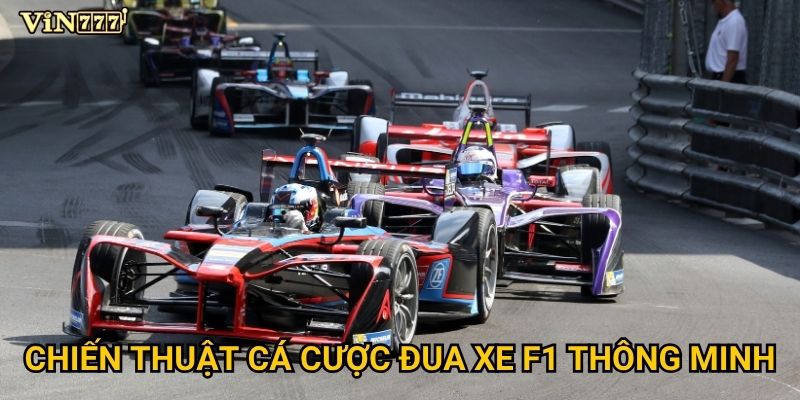 Đua xe F1 tại Vin777 có gì đặc biệt để thu hút bet thủ? 3 Chiến thuật cá cược đua xe F1 thông minh