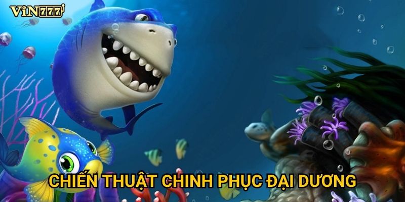 Tại sao Bắn cá club Vin777 được đánh giá cao nhất hiện nay? 3 Chiến thuật chinh phục đại dương