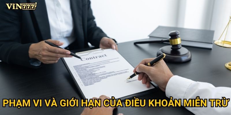 Phạm vi và giới hạn của điều khoản miễn trừ