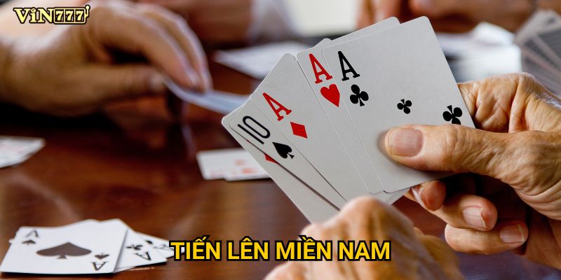 Làm thế nào để chơi Tiến lên miền nam hiệu quả tại Vin777? 1 Tiến lên miền nam