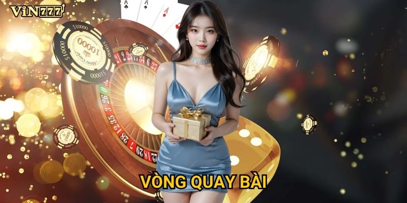 Điều gì khiến vòng quay bài tại Vin777 thu hút hàng triệu người chơi? 3 Điều gì khiến vòng quay bài tại Vin777 thu hút hàng triệu người chơi?