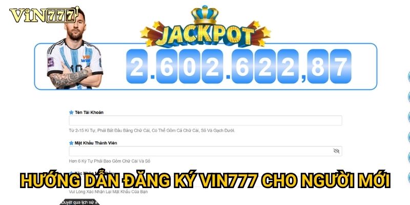 Hướng dẫn đăng ký Vin777 cho người mới